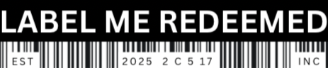 Black and white barcode label with 'LABEL ME REDEEMED' text on a white background